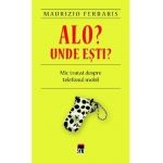 Alo? Unde esti? - Maurizio Ferraris