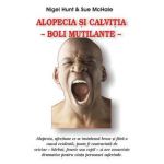 Alopecia si calvitia - Nigel Hunt, Sue Mchale