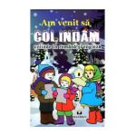 Am venit sa colindam. Colinde in romana si engleza