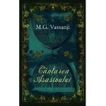 Cantarea asasinului - M.G. Vassanji