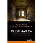 Eliminarea - Rithy Panh, Christophe Bataille