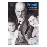 Freud, o viata pentru timpul nostru - Peter Gay