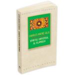 Spiritul universal al Islamului - Charles Andre Gilis
