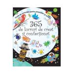 365 de lucruri de creat si confectionat