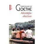 Afinitatile elective - Johann Wolfgang Von Goethe