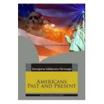 Americans past and present - Georgiana Galateanu-Farnoaga