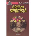 Arhiva spiritista - Vol. 2 - B.P. Hasdeu