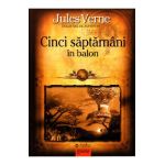 Cinci saptamani in balon - Jules Verne