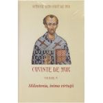 Cuvinte de aur vol 4: Milostenia, inima virtutii - Sfantul Ioan Gura de Aur