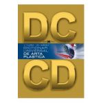 Dictionar universal de arta plastica + CD - Vasile Florea, Gheorghe Szekely