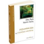 Psihanaliza si stiintele umaniste - Otto Rank. Hanns Sachs