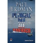 Ultimele zile ale Americii - Paul Erdman