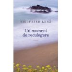 Un moment de reculegere - Siegfried Lenz