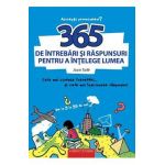 365 de intrebari si raspunsuri pentru a intelege lumea - Joan Sole