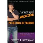 Avantajul inechitabil: Puterea educatiei financiare - Robert T. Kiyosaki