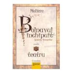 Bolnavul Inchipuit - Moliere