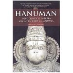 Hanuman, devotiunea si puterea zeului cu chip de maimuta - Mataji Devi Vanamali