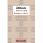 Introducere In Teologia Ortodoxa - Vladimir Lossky