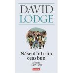 Nascut intr-un ceas bun - David Lodge