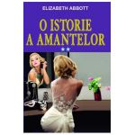 O istorie a amantelor Vol.2 - Elizabeth Abbott
