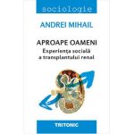 Aproape oameni - Andrei Mihail