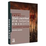 Aproape totul despre marii cuceritori din istoria omenirii - Silviu Leahu