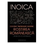Cuvant impreuna despre rostirea romaneasca - Constantin Noica