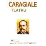 Teatru - I.L. Caragiale