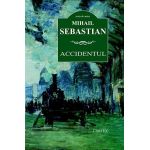 Accidentul | Mihail Sebastian