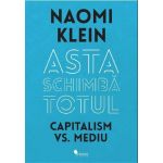 Asta schimba totul | Naomi Klein