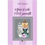 Ana si cele 1906 povesti - Iulia Negroiu