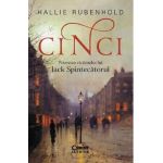 Cinci. Povestea victimelor lui Jack Spintecatorul - Hallie Rubenhold