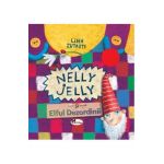 Nelly Jelly si Elful Dezordinii - Lina Zutaute