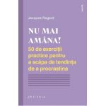 Nu mai amana! - Jacques Regard