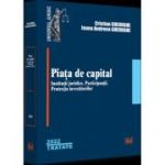 Piata de capital: institutii juridice, participantii, protectia investitorilor - 2022 - Cristian Gheorghe, Ioana Andreea Gheorghe