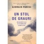 Un stol de grauri. Minunatiile sistemelor complexe - Giorgio Parisi