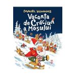Vacanta de Craciun a Mosului - Mauri Kunnas