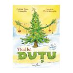 Visul lui Dutu - Cristina Elena Gheorghiu, Florin Gheorghiu