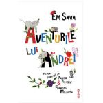 Aventurile lui Andrei - Em Sava, Paulina Popescu, Francois Mallette
