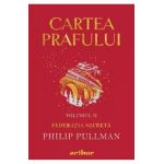 Cartea prafului Vol.2: Federatia secreta - Philip Pullman