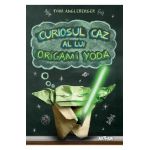 Curiosul caz al lui Origami Yoda - Tom Angleberger