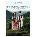 Du-ma, du-ma, dorule... - Jean Lupu