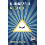 Dumnezeul nestiut. Psihoterapie si religie - Viktor E. Frankl