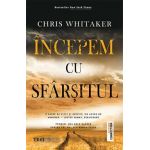 Incepem cu sfarsitul - Chris Whitaker