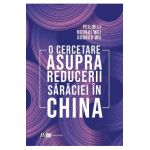 O cercetare asupra reducerii saraciei in China - Peilin Li, Houkai Wei, Guobao Wu