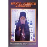 Sfantul Lavrentie al Cernigovului - Viata, invataturile, minunile si acatistul