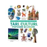 Tari, culturi, popoare si locuri. Lumea noastra in imagini