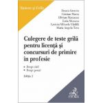 Culegere de teste grila pentru licenta si pentru concursuri de primire in profesie Ed.2 - Ilioara Genoiu, Cristian Mares, Olivian Mastacan, Livia Mocanu, Lavinia Vladila, Maria Angela Tatu