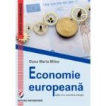 Economie europeana. Editia a 2-a, revizuita - Oana Maria Milea (Rezeanu)