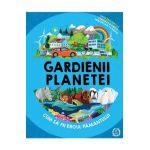 Gardienii planetei. Cum sa fii eroul Pamantului - Clive Gifford, Jonathan Woodward